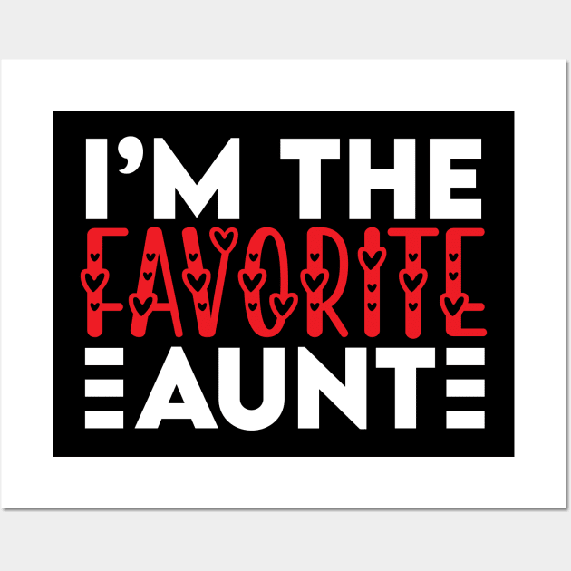 Funny Favorite Aunt Birthday Gift idea For Family Wall Art by Lukecarrarts